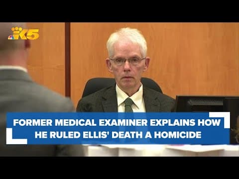 Former Pierce County Medical Examiner explains how and why he ruled Manuel Ellis' death a homicide