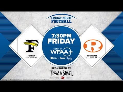 Friday Night Football | Week 8: Forney vs. Rockwall