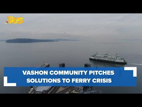 Vashon community pitches solutions to ferry crisis