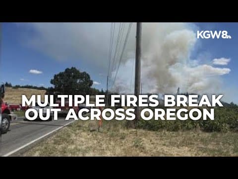 Multiple fires break out, including one near Salem that forced evacuations
