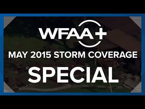 WFAA FLASHBACK: May 2015 storm coverage special