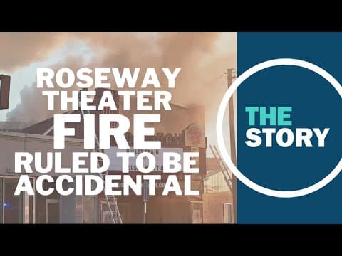 Roseway Theater fire ruled to be accidental