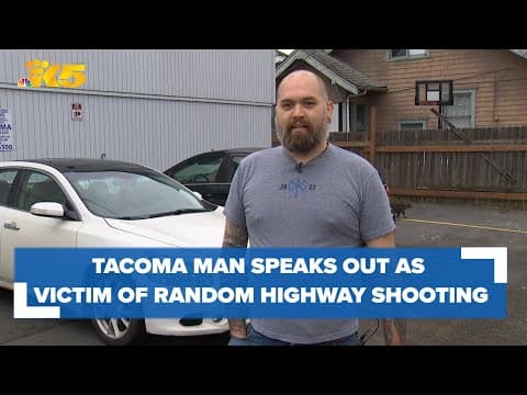 'I cannot understand how I wasn’t hit' Tacoma man speaks out as victim of a random highway shooting