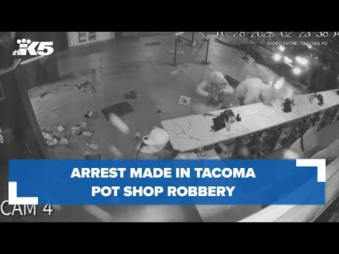 Arrest made in Tacoma pot shop robbery