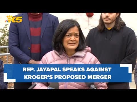 WATCH: Rep. Jayapal speaks against Kroger's proposed merger
