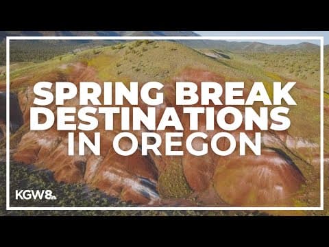 Check out these Spring Break destinations in Oregon