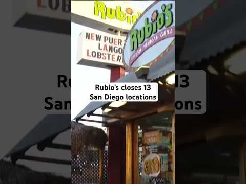 Rubio’s Coastal Grill closes 13 locations in the San Diego area, nearly 50 overall in California