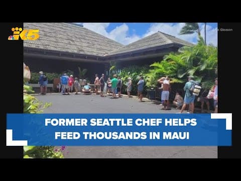 Feeding thousands of stranded Maui locals, a former head chef in Seattle describes efforts