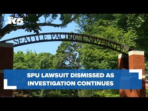 Seattle Pacific University lawsuit dismissed as discrimination investigation continues