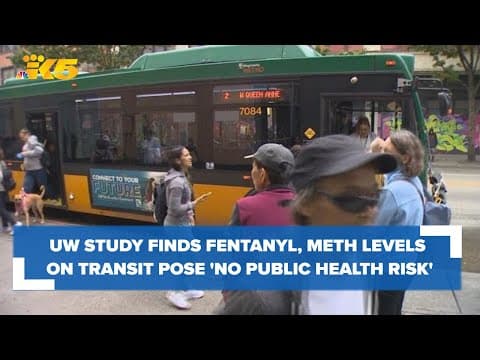Bus operators most likely to be impacted by fentanyl, meth levels on transit, UW study finds