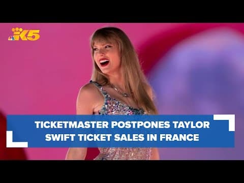 Ticketmaster in France postpones ticket sales for Taylor Swift after another breakdown