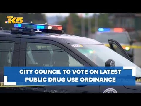Seattle City Council to vote on latest public drug use ordinance proposal