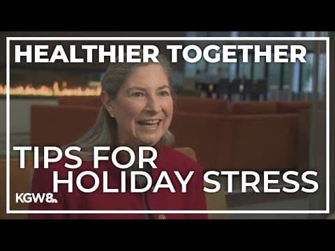 ‘Give yourself some grace’ in managing holiday stress, Portland doctor says