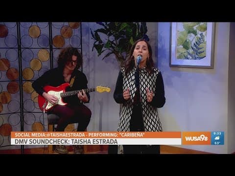 Taisha Estrada performs 'Caribeña' in the DMV Soundcheck