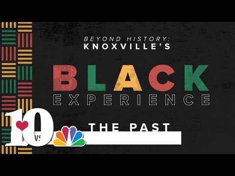 Beyond History: Knoxville's Black Experience - The Past