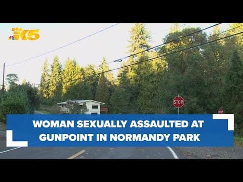 Woman sexually assaulted at gunpoint while walking dog in Normandy Park