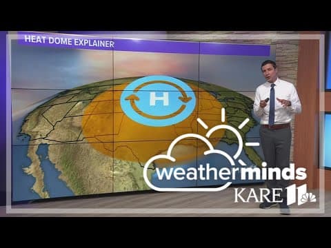 WeatherMinds: Heat domes explained