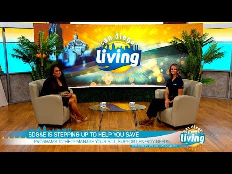 SDG&E Is Stepping Up to Help You Save Money on Your Energy Bill | San Diego Living