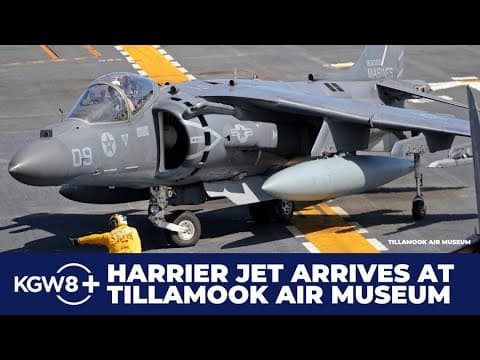 Watch: Harrier jet arrives at Tillamook Air Museum