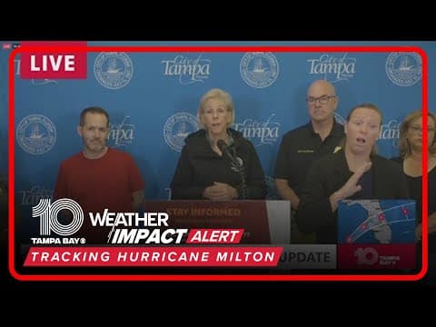 Tracking Milton: Tampa mayor says best-case scenario is 'still not a good scenario'