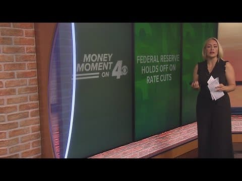 Money Moment on 4: Federal Reserve holds off on rate cuts