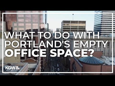 Portland has 7.6 million square feet of empty office space