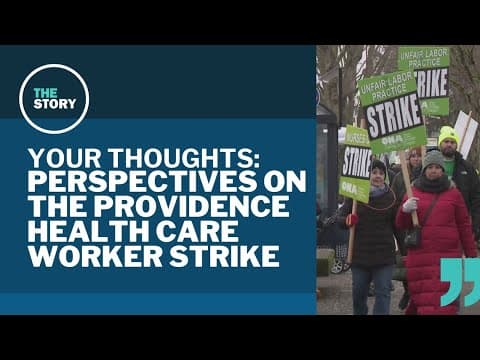 Providence health care workers strike enters fifth day | Your Thoughts