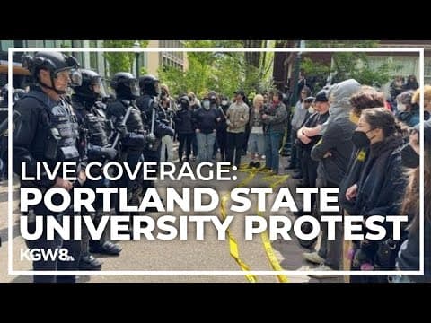Portland State University protest | Watch latest updates from police on arrests
