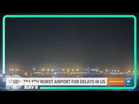 Tampa International Airport (TPA) ranks 8th for worst airports for delays.