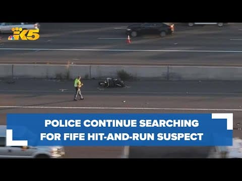 Suspect in hit-and-run in Fife still on the loose