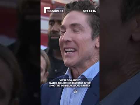 Lakewood Church Pastor Joel Osteen comments about shooting