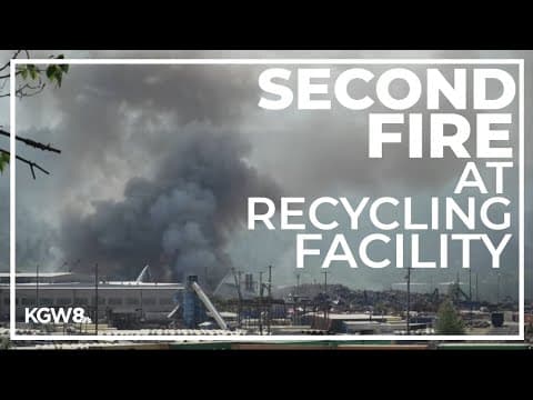 Second time fire has broke out at recycling facility in North Portland this year