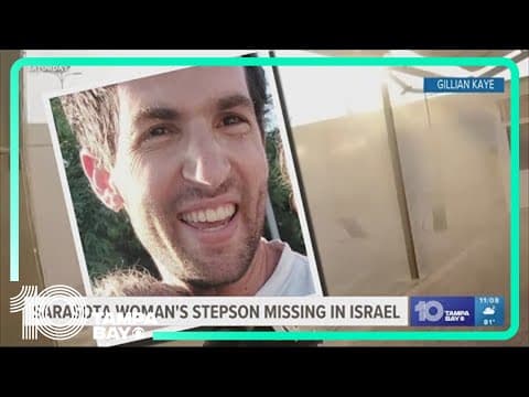 'We are desperately trying': Sarasota woman searching for stepson missing in Israel