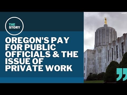 Do Oregon’s low salaries for elected officials encourage moonlighting? | Worth Your Time
