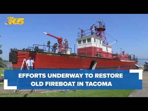 Community effort underway to restore old fireboat along Tacoma waterfront