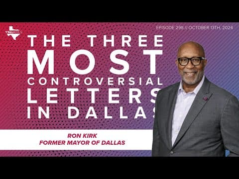Ex-Dallas mayor takes a stand against 3 props on this year's ballot | Y'all-itics: Oct. 13, 2024