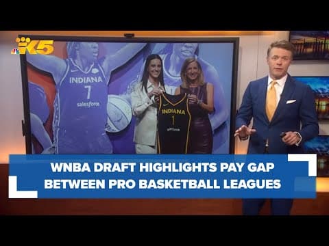 WNBA draft highlights pay disparity between pro basketball leagues