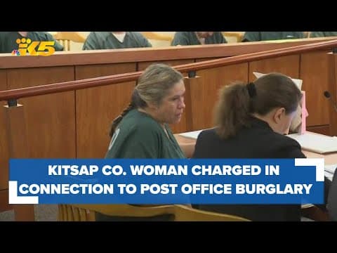 Kitsap County woman charged in connection to post office burglary