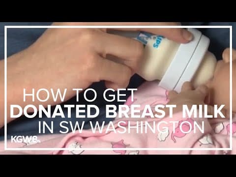 Donated breast milk for babies now easier to get in SW Washington