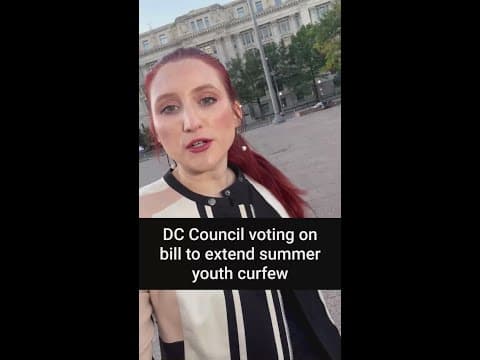 DC Council voting on bill to extend summer youth curfew