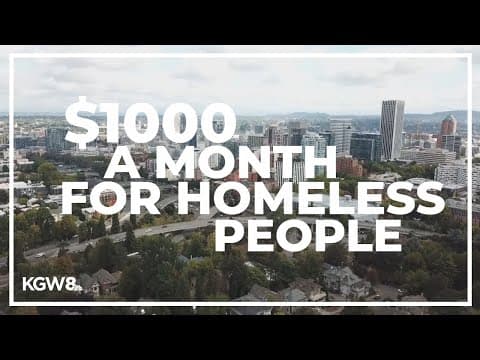 Oregon bill proposes $1,000 monthly payments for homeless people