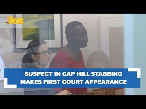 Suspect charged with first-degree murder in Capitol Hill stabbing makes first court appearance