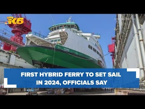 First hybrid ferry to set sail in 2024, Washington state officials say
