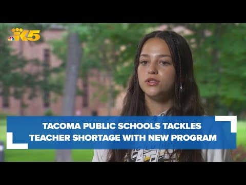 Tacoma Public Schools tackles teacher shortage with new collaborative program