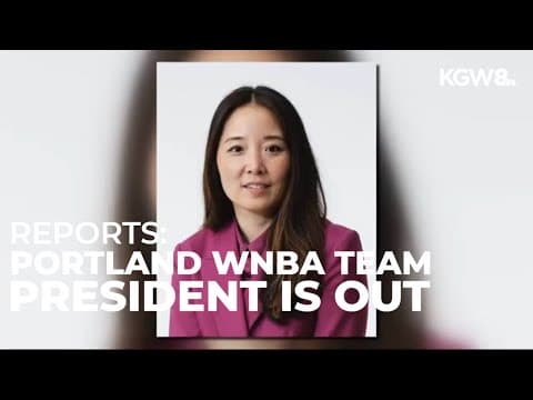 Portland WNBA team president is out, media reports say