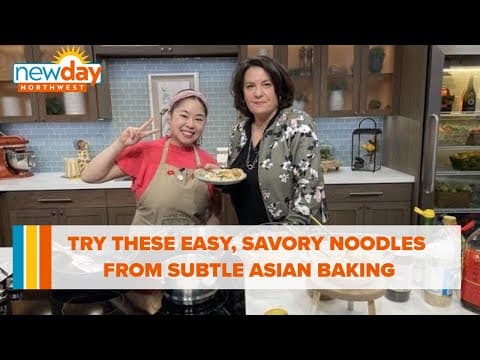 Try these easy, savory noodles from Subtle Asian Baking - New Day NW