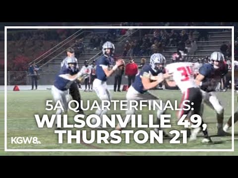 Playoffs: Wilsonville dominates over Thurston in 5A quarterfinals | Friday Night Football