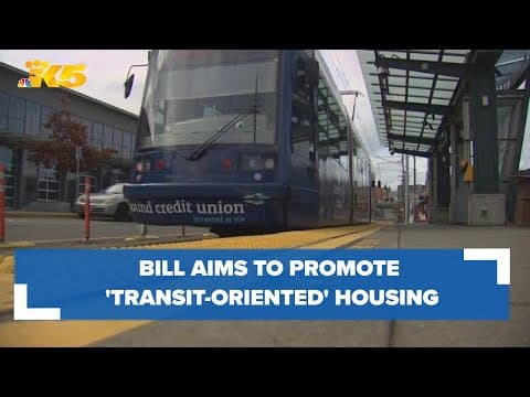 Bill aims to promote ‘transit-oriented’ housing in Washington