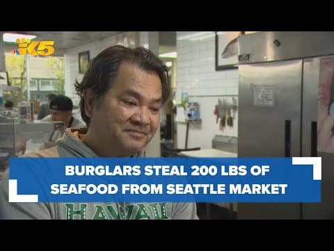Burglars steal almost 200 lbs. of seafood from Seattle Fish Guys