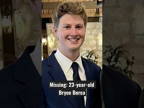 Family and friends continue the search for missing 23-year-old Bryce Borca.